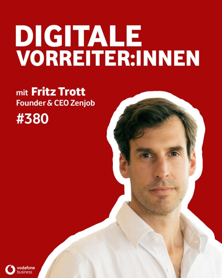 Vodafone Podcast Cover mit Fritz Trott, CEO von Zenjob